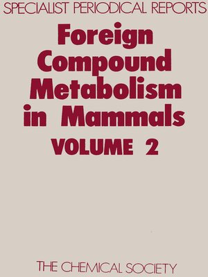 cover image of Foreign Compound Metabolism in Mammals